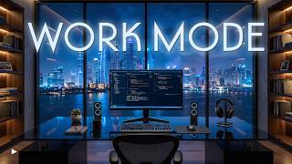 Work Mode | Ultimate Work Music for Focus &amp; Productivity