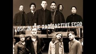 Imagine Dragons &amp; Linkin Park mashup ~ &quot;Lost In The Radioactive Echo&quot;