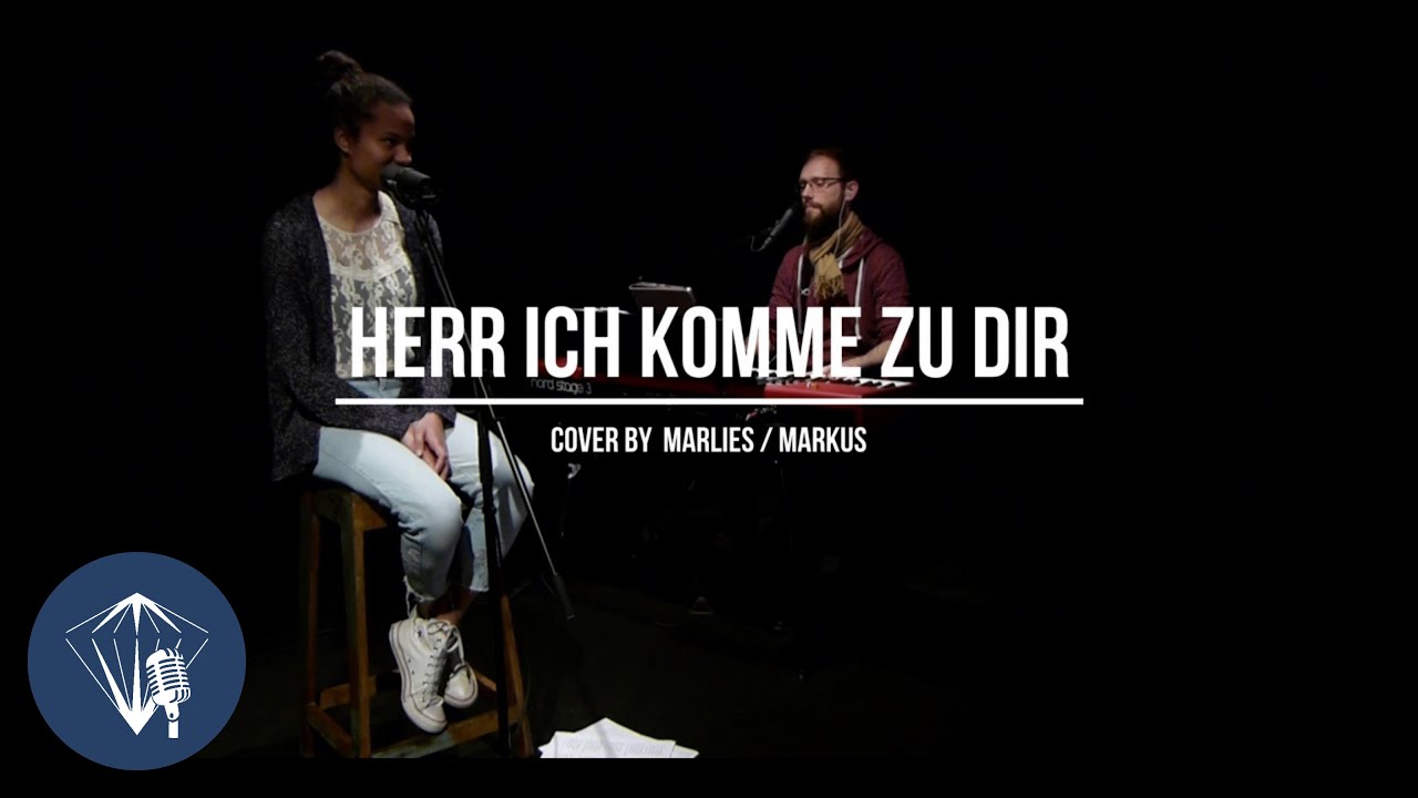 Herr Ich Komme Zu Dir Herr ich komme zu dir // Albert Frey (cover) | EC Esslingen - YouTube