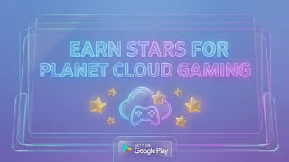PLANET CLOUD GAMING | EARN STARS | FREE CLOUD GAMING | 2025  screenshot 1
