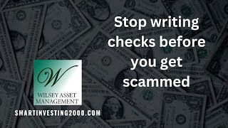 Stop writing checks before you get scammed