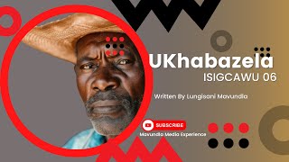 UKhabazela Isigcawu 6