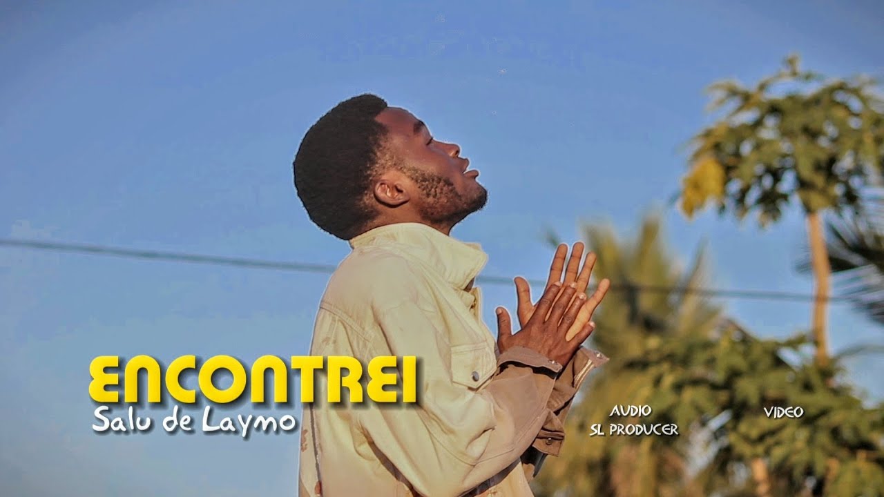 Salu de Laymo_-_encontrei_official video(SL films)