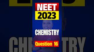 NEET 2023 Chemistry | Previous Year Question Paper Analysis | Question 16 | Malayalam | RKnex
