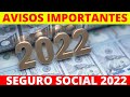 AVISOS IMPORTANTES del Seguro Social 2022 | Howard Melgar