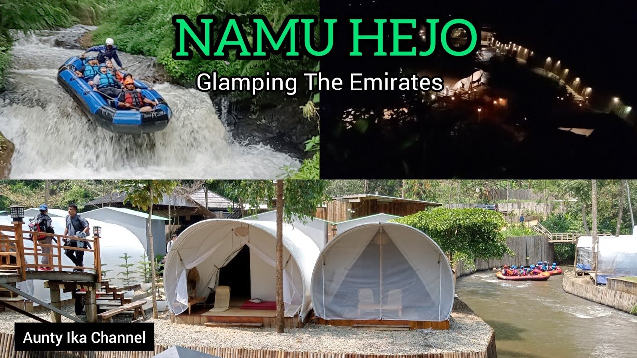 Namu Hejo Riverside tipe Glamping The Emirates, Rafting seru di Pangalengan Bandung