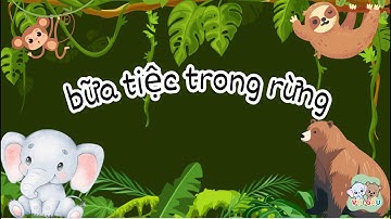 Bữa Tiệc Trong Rừng | Học về Động Vật