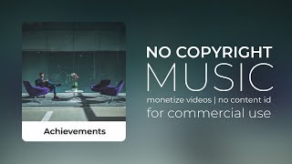 [No Copyright Music] - Achievements - Corporate