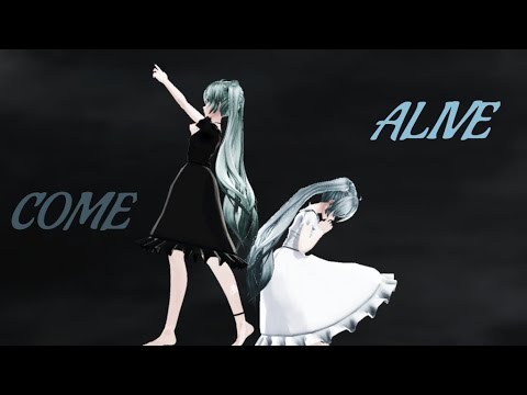 [MMD] Come Alive