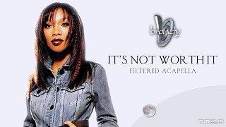 Brandy - It's Not Worth It (Filtered Acapella)