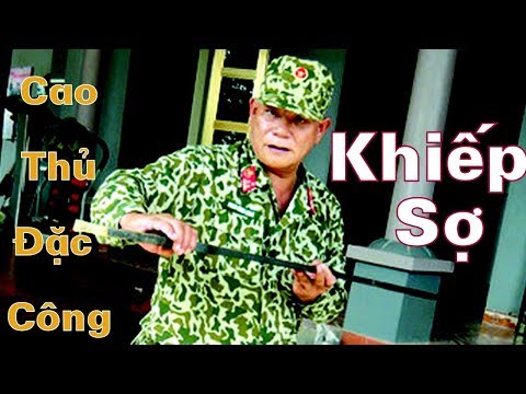 Vị Đại tá Đặc Công Việt Nam Khiến Tướng Cướp Phải Kinh Hồn Bạt Vía