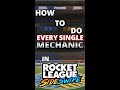 How to do EVERY SINGLE MECHANIC in Rocket League Sideswipe