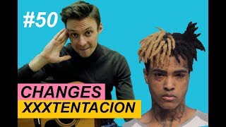 CHANGES - XXXTENTACION разбор на гитаре + ТАБЫ. Ваня, научи! #50