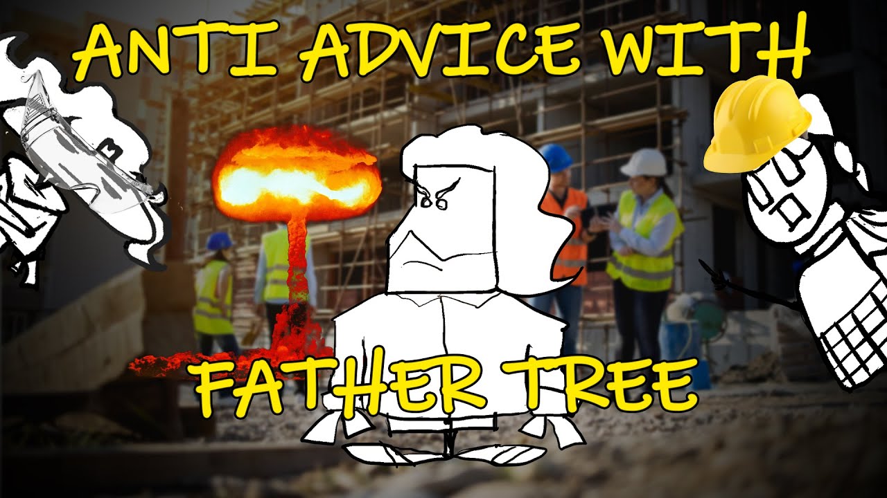 Health and Safety Anti-Advice from Father Tree