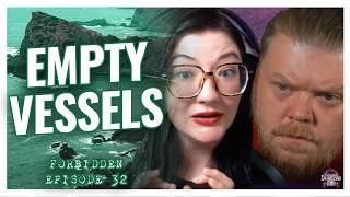 Empty Vessels | Forbidden - A Call of Cthulhu Mystery | Episode 32