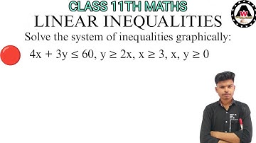 Solve the system of inequalities graphically  4x + 3y ≤60, y≥2x,  x ≥ 3,x, y ≥ 0 || Worldeez Academy