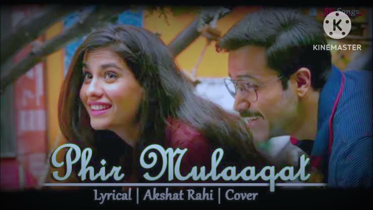 Phir Mulakat Hogi Kabhi YouTube phir-mulakat-hogi-kabhi-youtube