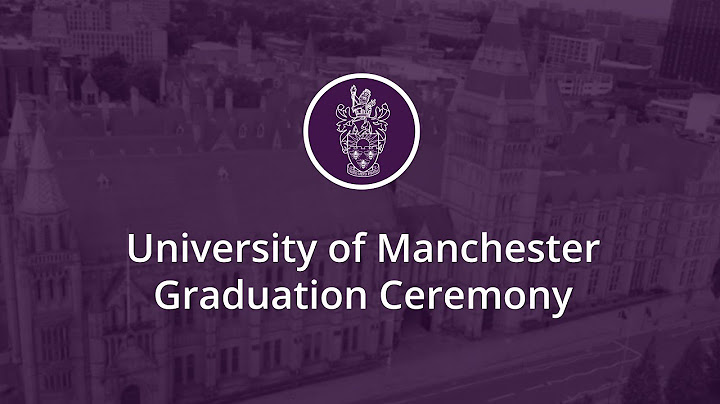 The University of Manchester Graduations Live Stream Wednesday 16th July