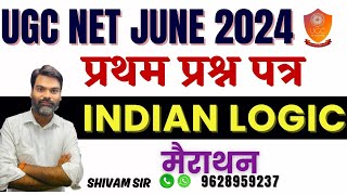 UGC NET JUNE 2024 | Paper 1 | Indian Logic Complete Preparation in 4 Hour #ugcnet2024 #indianlogic