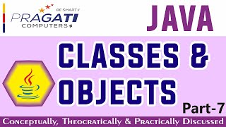 Java - Classes & Objects | Constructors & Types of constructors| Conceptually Explained | Part - 7