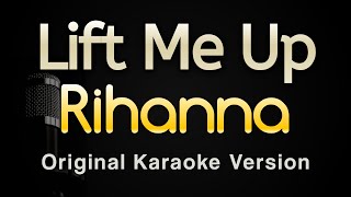 Vignette de la vidéo "Lift Me Up - Rihanna (Karaoke Songs With Lyrics - Original Key)"