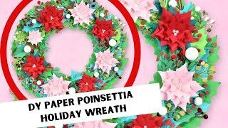 DIY Paper Poinsettia Holiday Wreath With Cricut