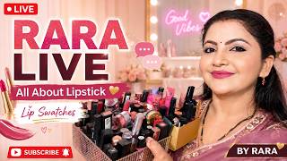 RARA is Live | All About Lipstick & Lip Swatches #live #lipstick #beauty
