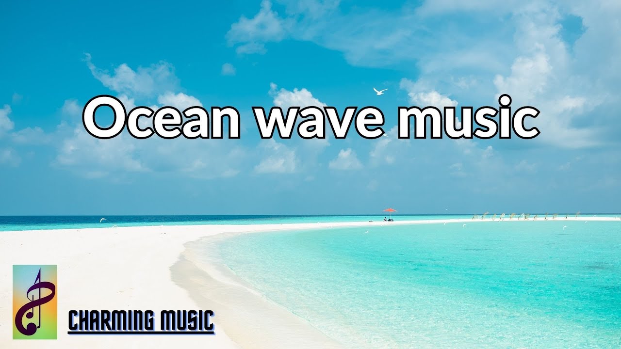Relaxing and soothing music/Ocean waves music YouTube