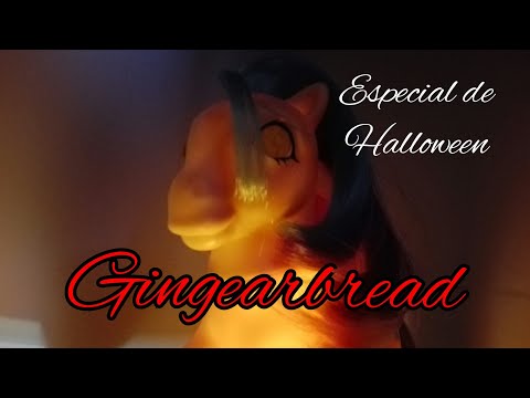 Especial Halloween/ My Little Pony/ GINGEARBREAD