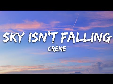 CRÈME - Sky Isn't Falling (Lyrics) [7clouds Release]