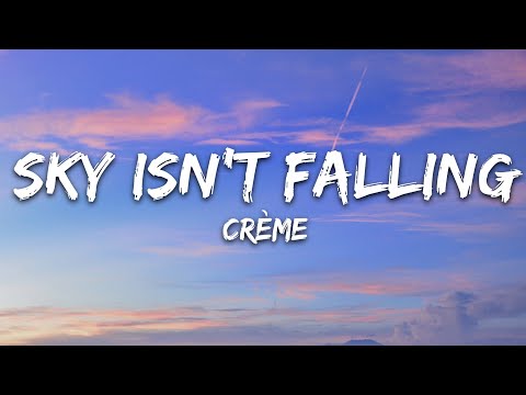CRÈME - Sky Isn't Falling (Lyrics) [7clouds Release]