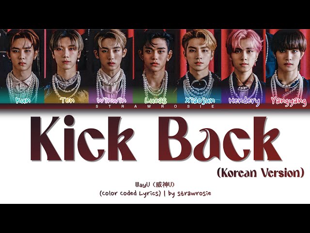 WayV (威神V) 'Kick Back (Korean Version)' Lyrics (Color Coded Lyrics Han/Rom/Eng) class=