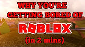 Roblox Is Getting Boring Youtube - roblox is slowly becoming stale