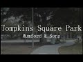 Mumford Sons Tompkins Square Park Subtitulada Español Inglés mp3