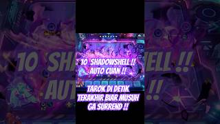 10 SHADOWSHELL First Game Season 3, !Magic crystal diakhir biar ga surrend #magicchessgogo #mcgogo