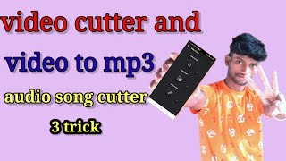 Video song cutter | audio song cutter | video to audio | video cut kare | audio cut kare | #3_trick