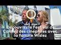 ICI CHEZ VOUS : Rencontre avec les Wislez, cinéphiles passionnés au Festival de Cannes 🎥