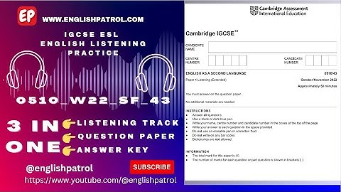 0510/43 Oct/Nov 2022 Listening Variant-43 | IGCSE ESL Listening Track Paper 4 (Extended)