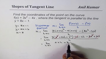 3 Find coordinates of the point where slope on the curve 3x^2 - 4x is parallel to y = 8x - 1