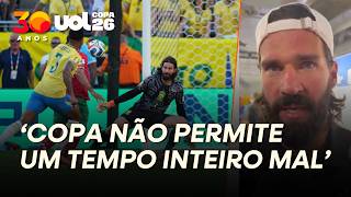 'FATOR ESTREIA PESOU, MAS HOJE CONSEGUIMOS FAZER NOSSO JOGO', DIZ ALISSON APÓS BRASIL X HAITI