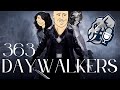 363: Day Walkers