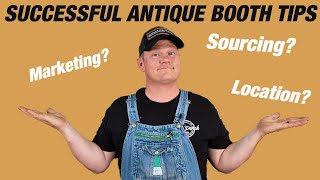 How to Start an Antique Booth  | 5 Insider Tips to Help You Succeed