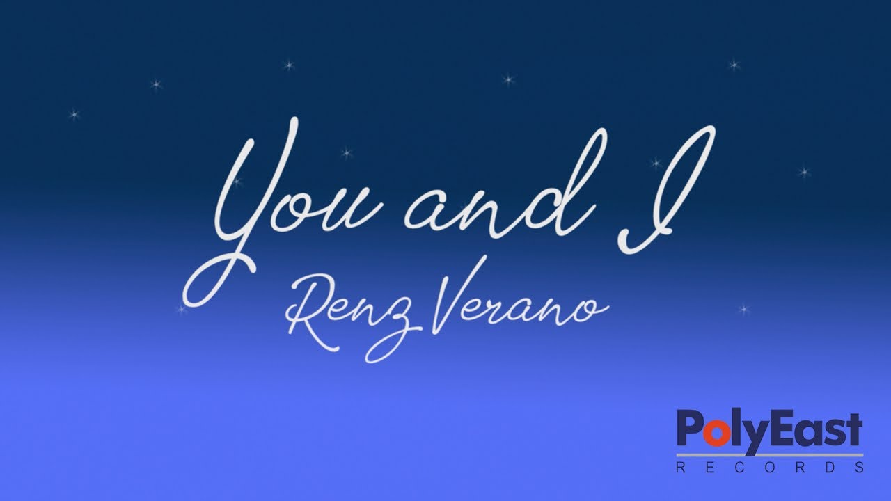 Renz Verano   You And I Official Lyric Video