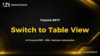 Tutorial #017 | Switch to Table View | UBoards Quick Tutorials