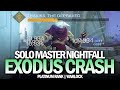 Solo Master Nightfall Exodus Crash [Destiny 2 Beyond Light]