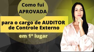 Como Fui Aprovada para o Cargo de Auditor - EM PRIMEIRO LUGAR 💥