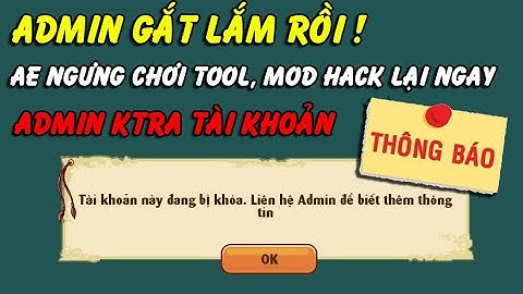 [NRO] ADMIN Bật Chế Độ Tàn Sát...Khóa Hàng Ngàn Nick Chơi Phiên Bản Tool, Mod Hack Game Thủ Đau Đứng