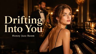 Drifting Into You - Honey Jazz Room (Official Audio)