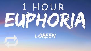 [1 HOUR 🕐 ] Loreen - Euphoria (Lyrics) Eurovision Winner 2012