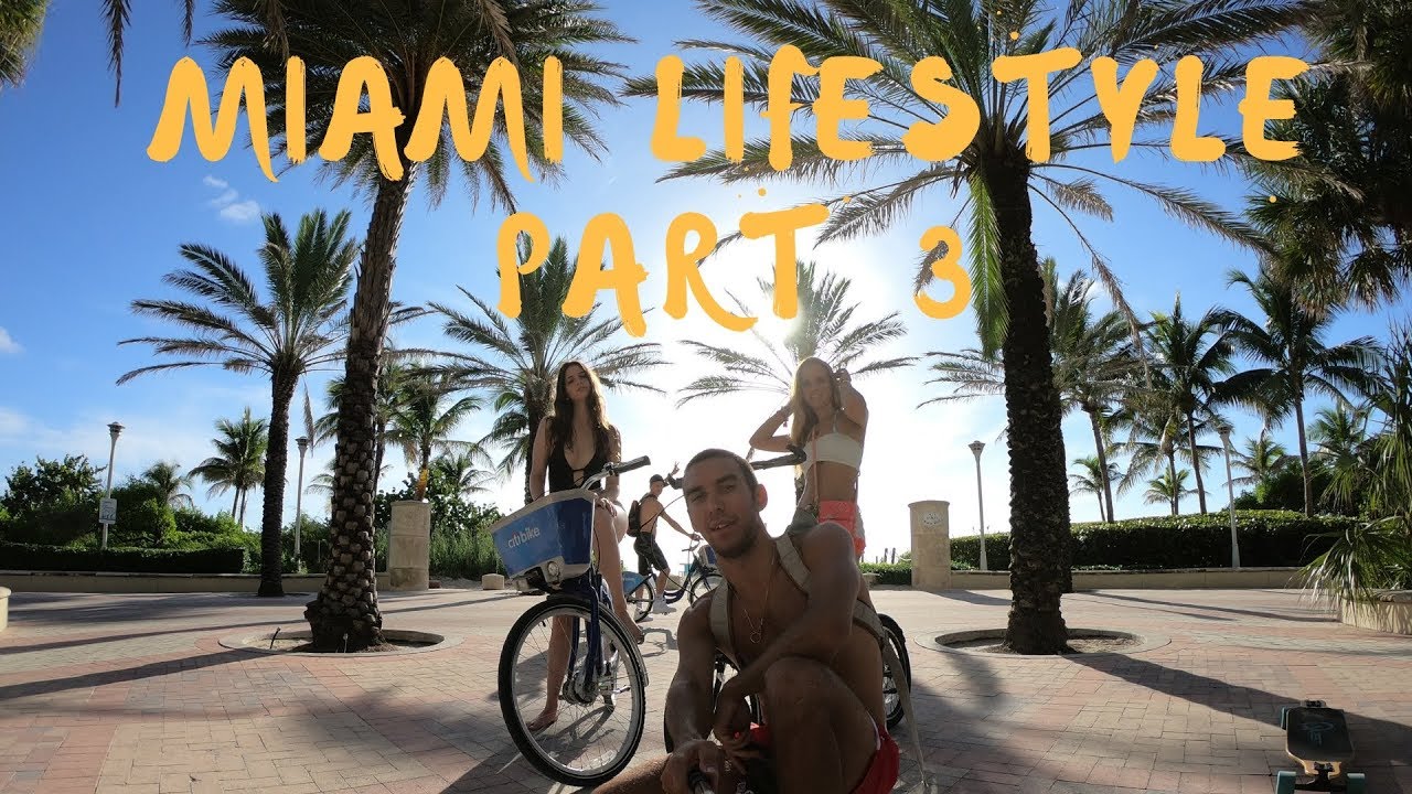 Miami LifeStyle part 3. Miami True Life YouTube